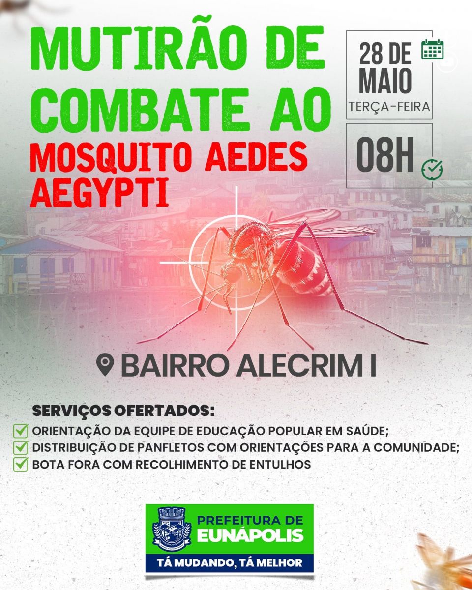 Prefeitura de Eunpolis realiza mutiro contra a dengue no bairro Alecrim - (Foto: Divulgao)