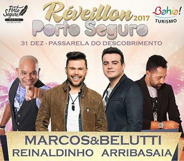 Marcos & Belutti,  Reinaldo e Arriba Saia animam Rveillon na Passarela do Descobrimento 