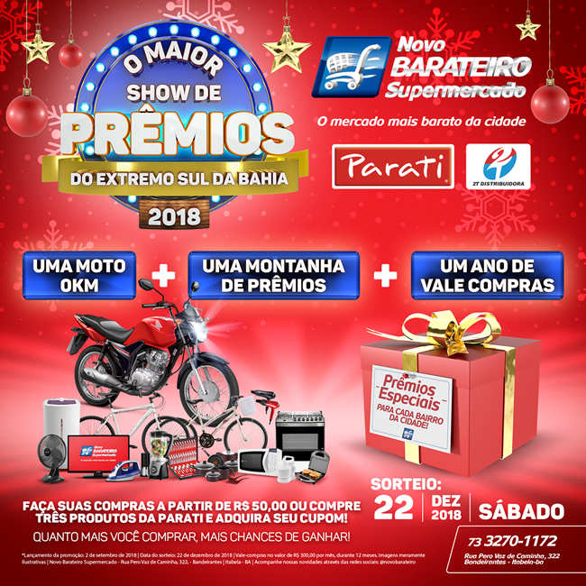 Promoo do Supermercado Novo Barateiro, ParatI e 2T distribuidora sorteiam moto e muitos prmios.